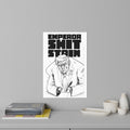 “Emperor Shit Stain” Political Satire Poster / Wall Decal