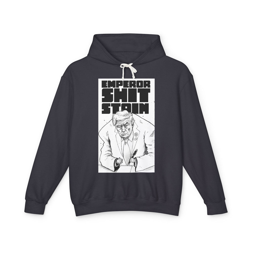 "Emperor Shit Stain" Political Satire Pullover